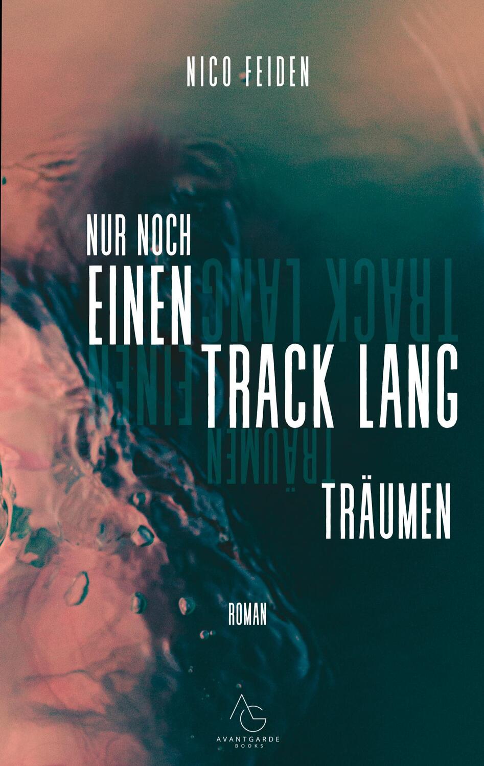 Cover: 9783757821289 | Nur noch einen track lang träumen | Nico Feiden | Taschenbuch | 200 S.