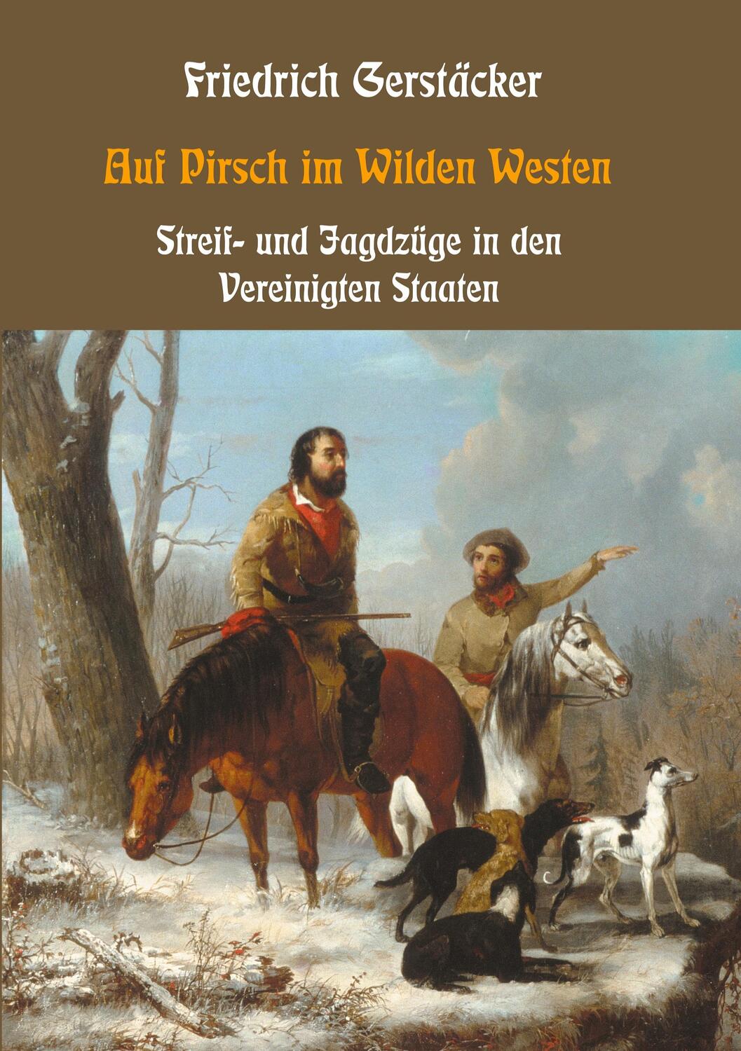 Cover: 9783755707639 | Auf Pirsch im Wilden Westen - Streif- und Jagdzüge durch die...
