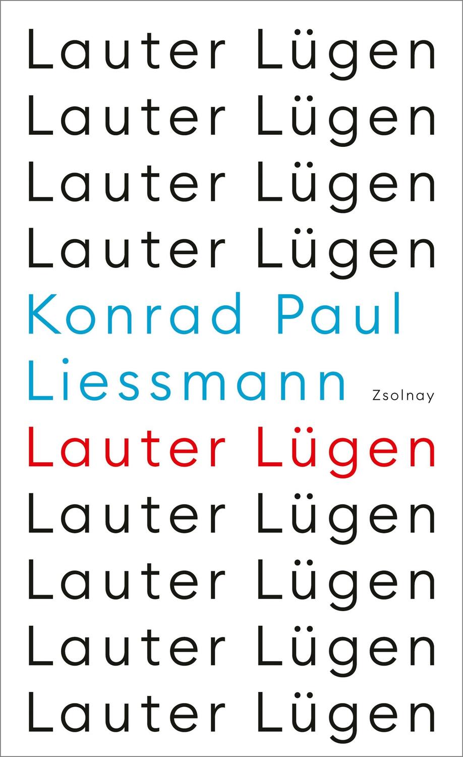 Cover: 9783552073425 | Lauter Lügen | Konrad Paul Liessmann | Buch | Deutsch | 2023