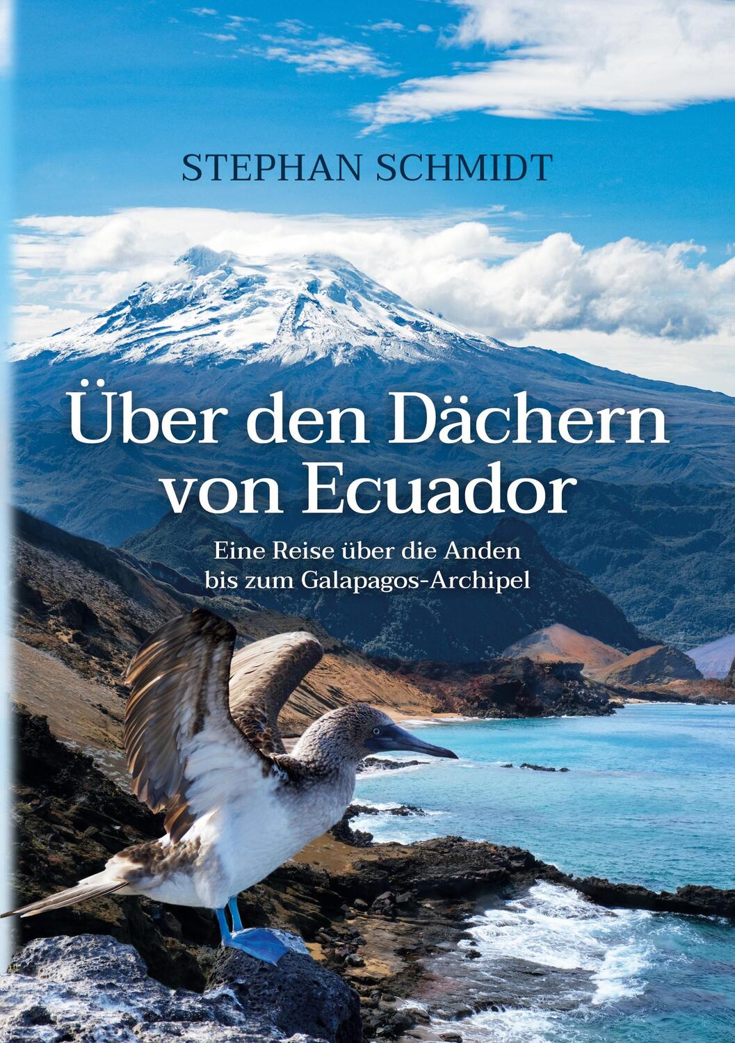 Cover: 9783756855810 | Über den Dächern von Ecuador | Stephan Schmidt | Taschenbuch | Deutsch