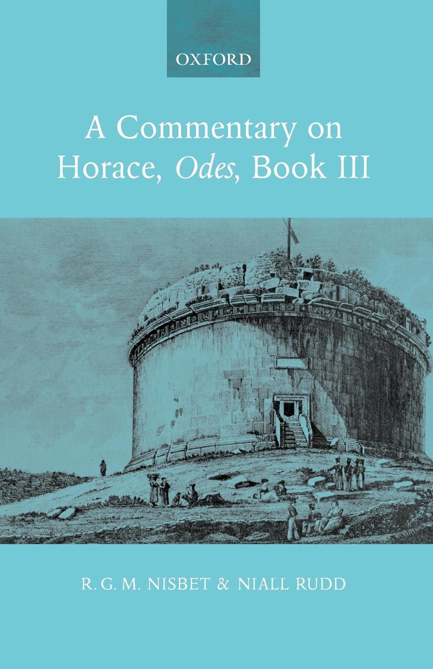 Cover: 9780199288748 | A Commentary on Horace, Odes, Book III | R. G. M. Nisbet (u. a.)