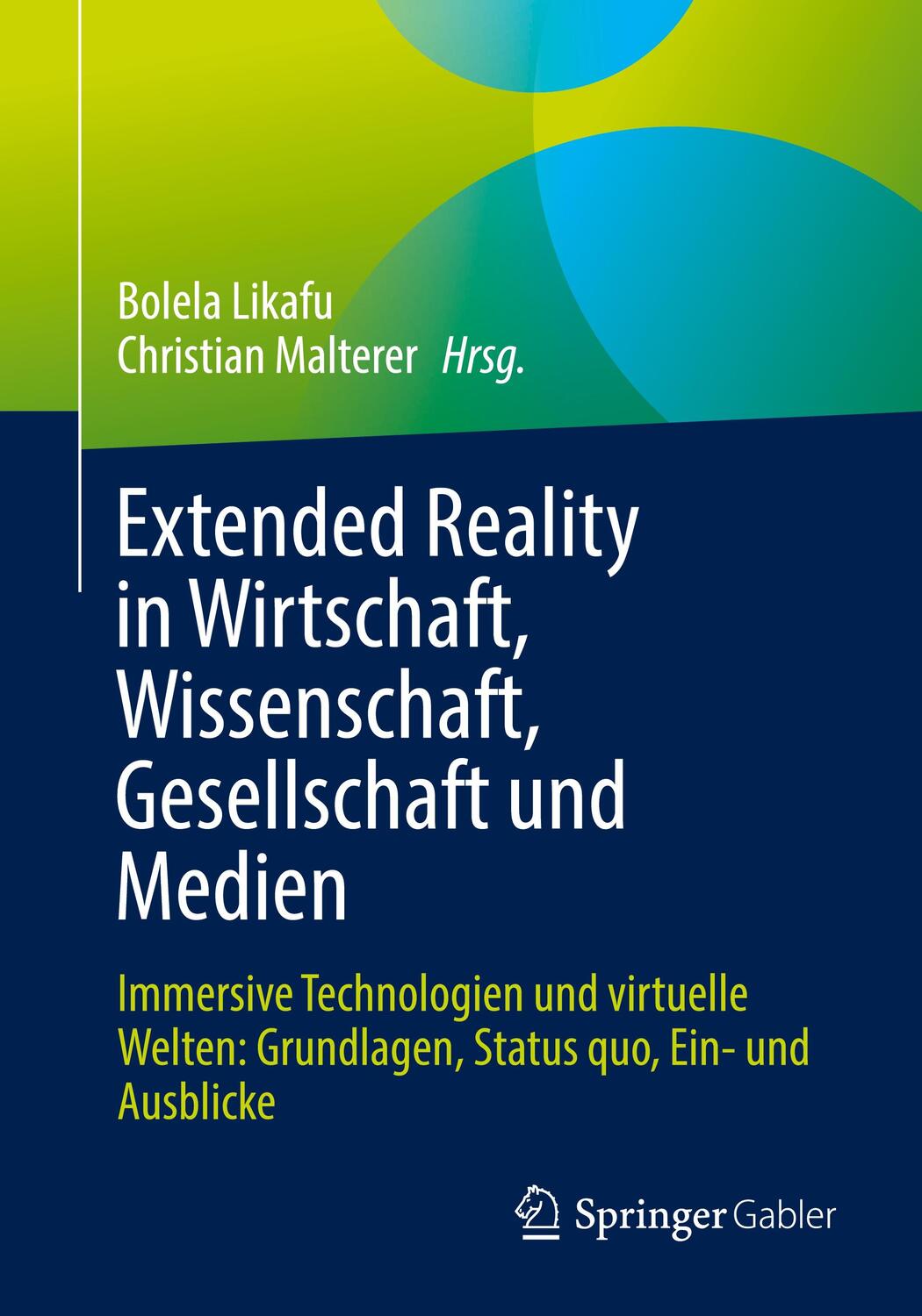 Cover: 9783658424404 | Extended Reality in Wirtschaft, Wissenschaft, Gesellschaft und Medien
