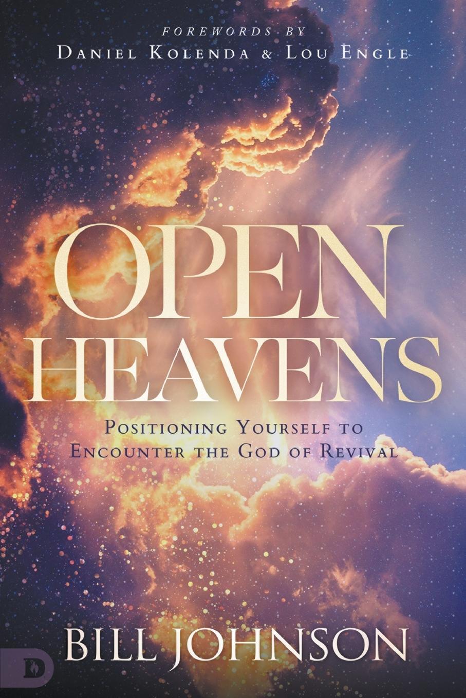 Cover: 9780768457698 | Open Heavens | Position Yourself to Encounter the God of Revival