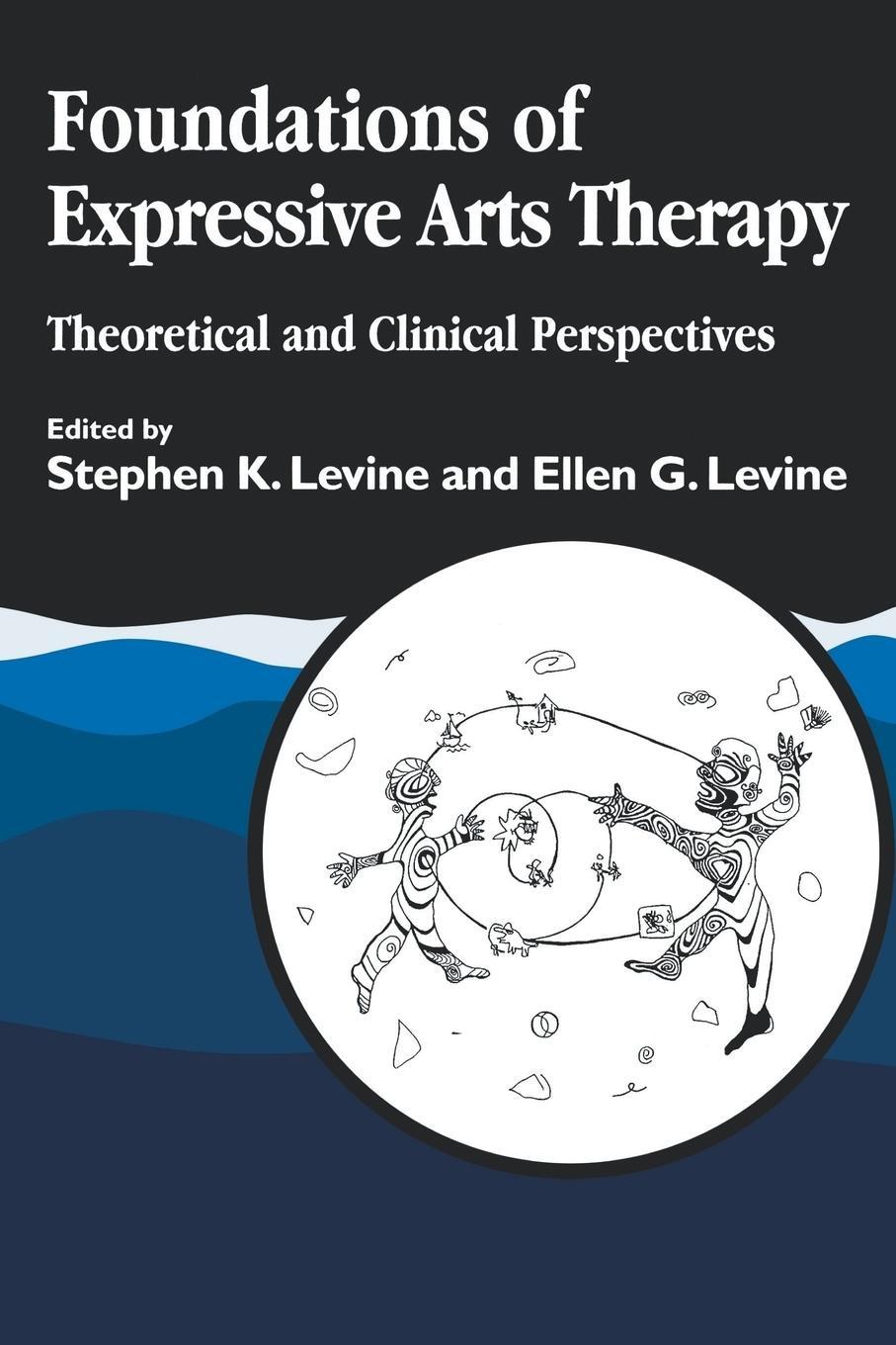 Cover: 9781853024634 | Foundations of Expressive Art Therapy | Stephen K. Levine | Buch