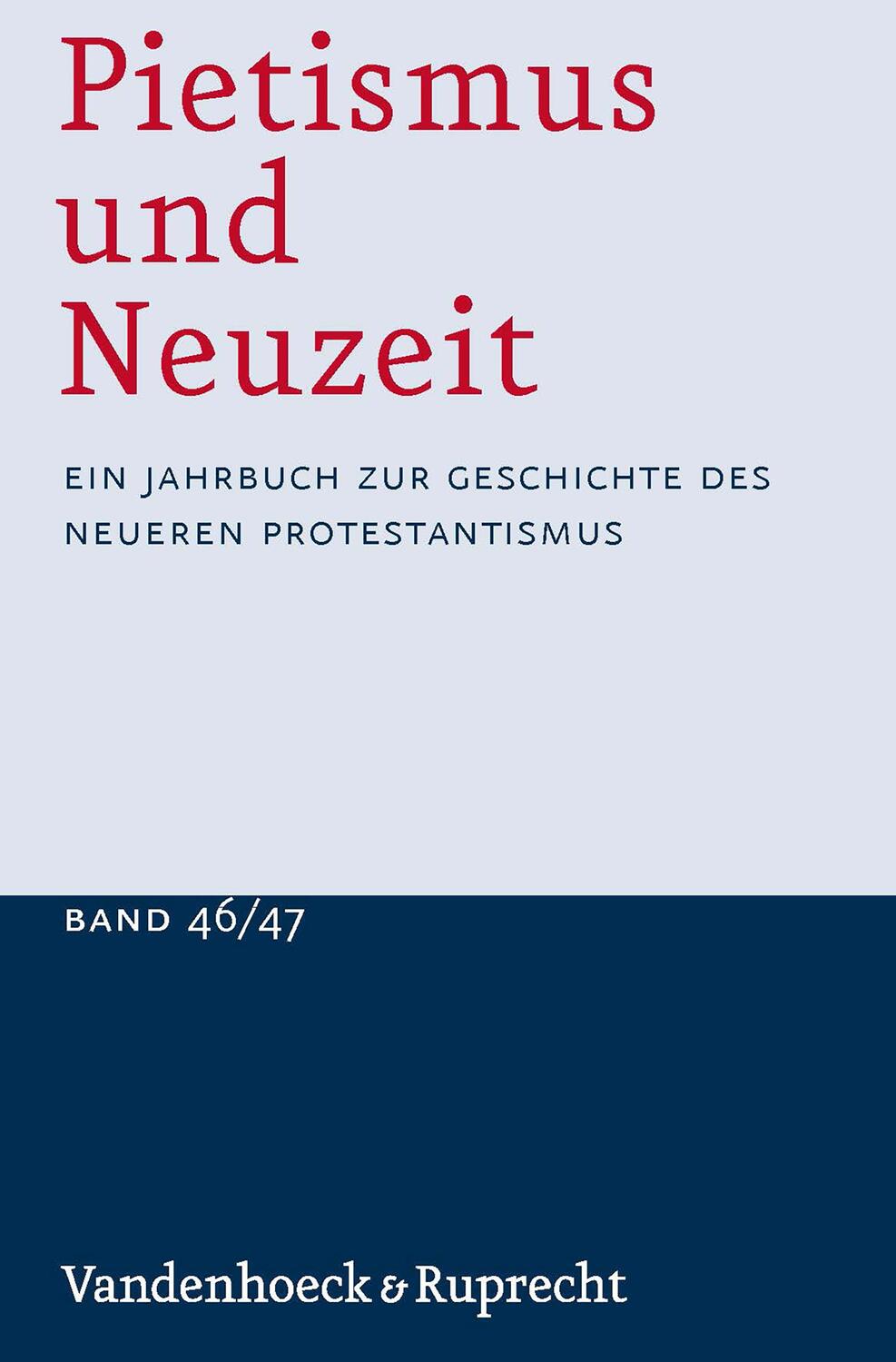 Cover: 9783525500118 | Pietismus und Neuzeit Band 46/47 - 2020/2021 | Udo Sträter (u. a.)