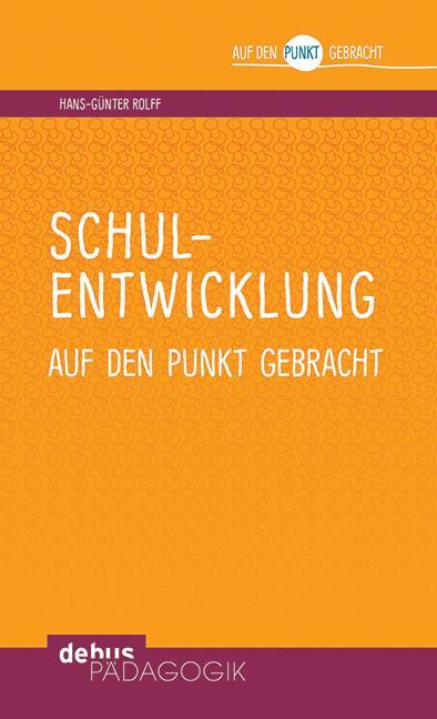 Cover: 9783954141241 | Schulentwicklung auf den Punkt gebracht | Hans-Günter Rolff | Buch