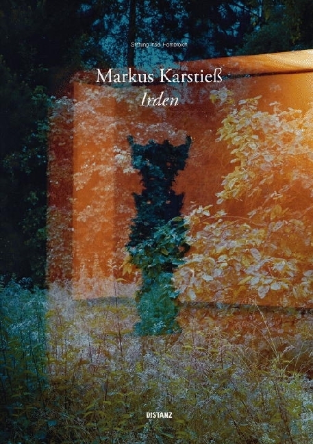 Cover: 9783954761708 | Markus Karstieß - Irden | Stiftung Insel Hombroich | Hombroich | Buch