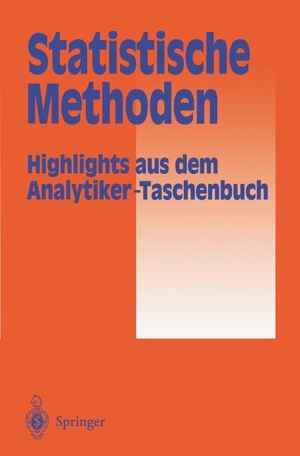 Cover: 9783642882524 | Statistische Methoden | Highlights aus dem Analytiker-Taschenbuch | v