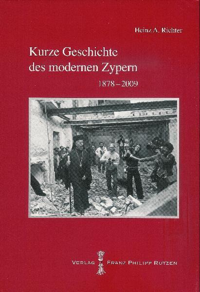 Cover: 9783447062114 | Kurze Geschichte des modernen Zypern | 1878-2009 | Heinz A. Richter