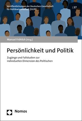 Cover: 9783848784257 | Persönlichkeit und Politik | Manuel Fröhlich | Taschenbuch | 262 S.