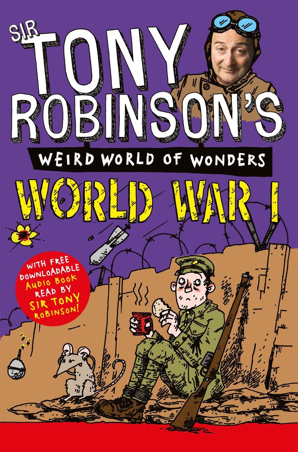 Cover: 9781447227717 | World War I | Sir Tony Robinson | Taschenbuch | Englisch | 2013