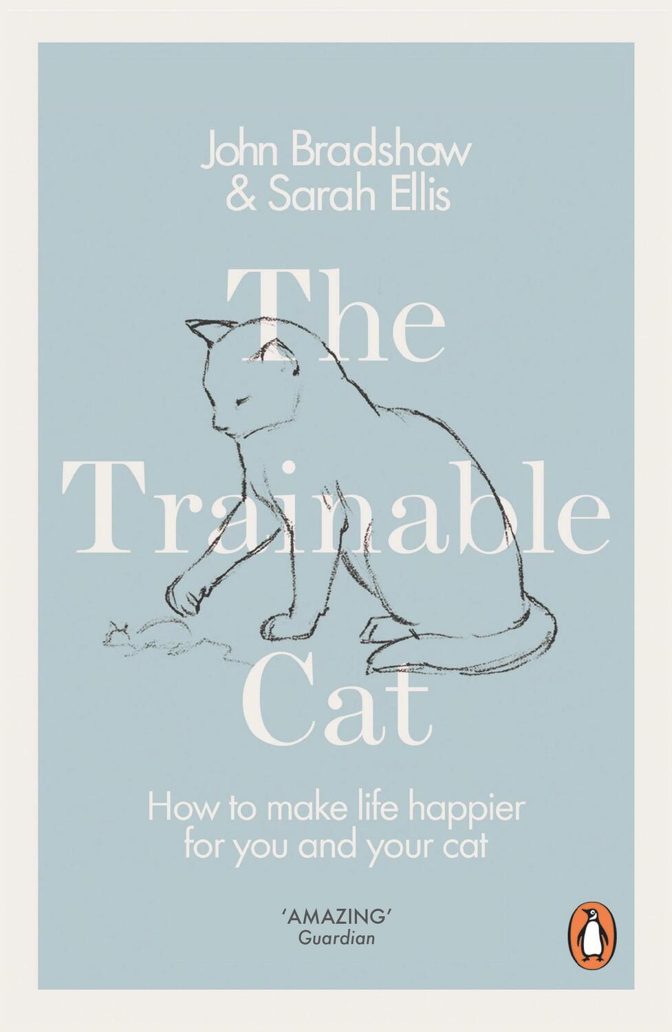 Cover: 9780141979328 | The Trainable Cat | How to Make Life Happier for You and Your Cat