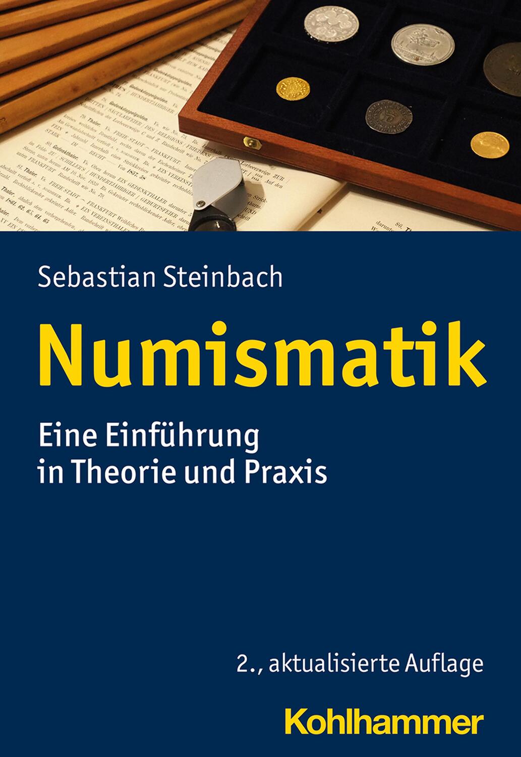 Cover: 9783170425712 | Numismatik | Eine Einführung in Theorie und Praxis | Steinbach | Buch