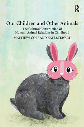 Cover: 9781138215719 | Our Children and Other Animals | Matthew Cole (u. a.) | Taschenbuch