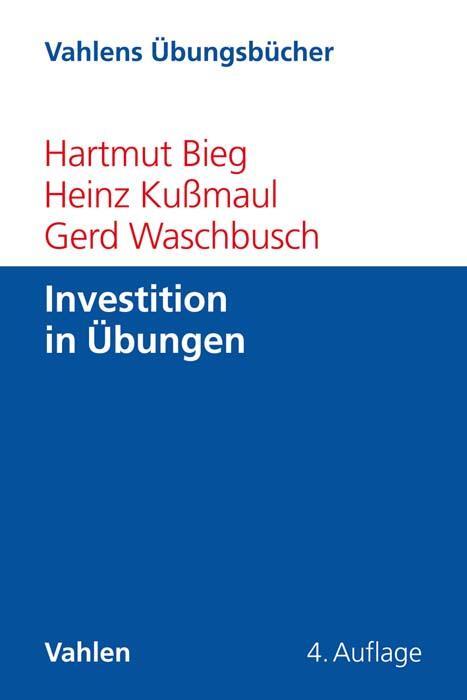 Cover: 9783800664726 | Investition in Übungen | Hartmut Bieg (u. a.) | Taschenbuch | Deutsch