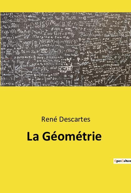 Cover: 9791041940219 | La Géométrie | René Descartes | Taschenbuch | Paperback | Französisch