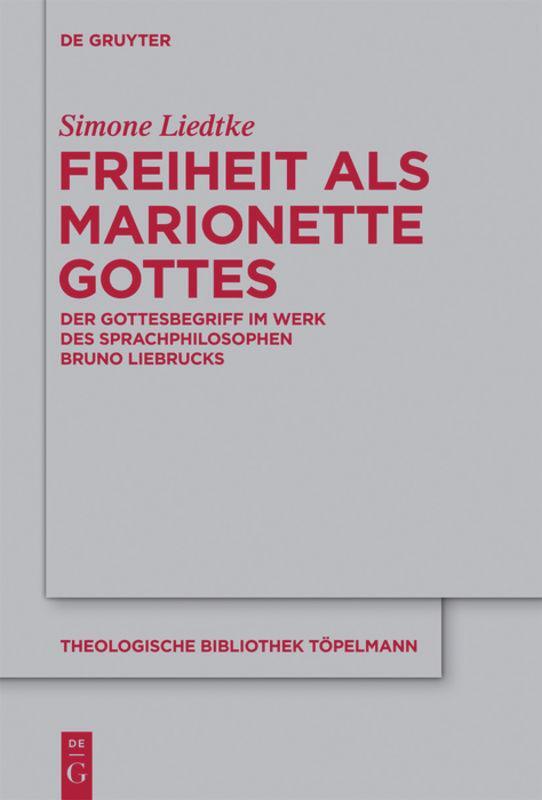 Cover: 9783110311150 | Freiheit als Marionette Gottes | Simone Liedtke | Buch | ISSN | 2013