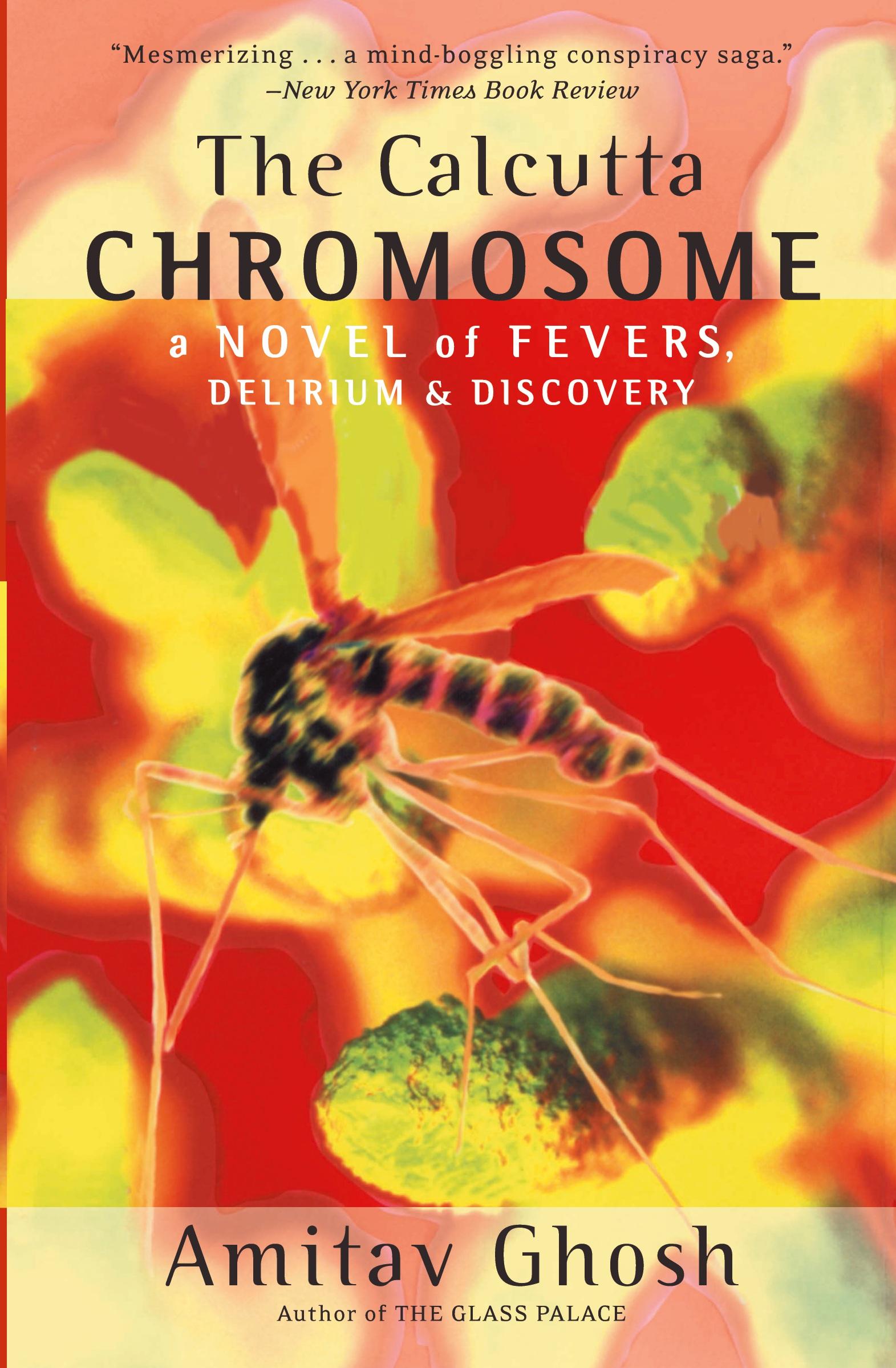 Cover: 9780380813940 | The Calcutta Chromosome | A Novel of Fevers, Delirium &amp; Discovery