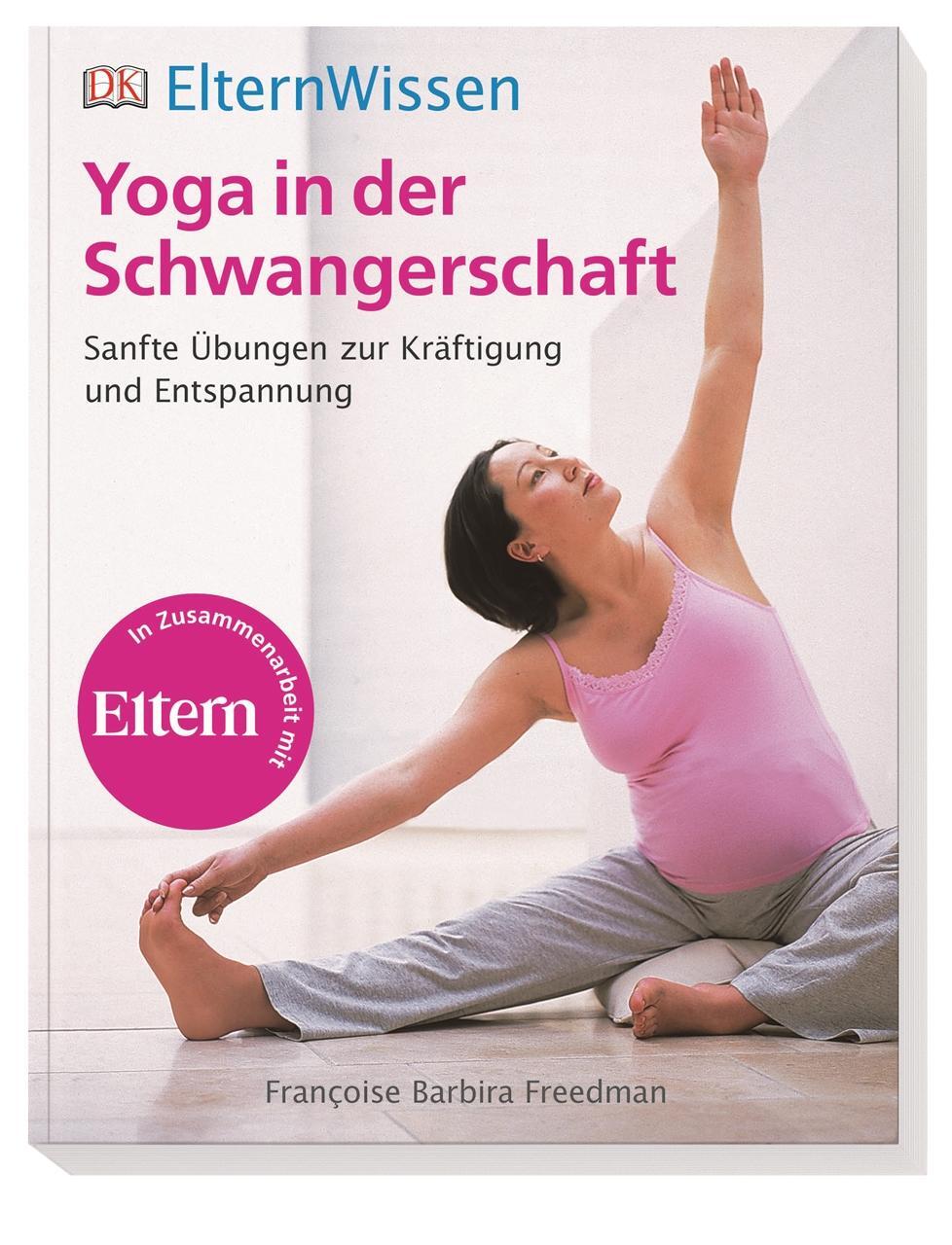 Cover: 9783831027569 | ElternWissen. Yoga in der Schwangerschaft | Francoise Barbira Freedman