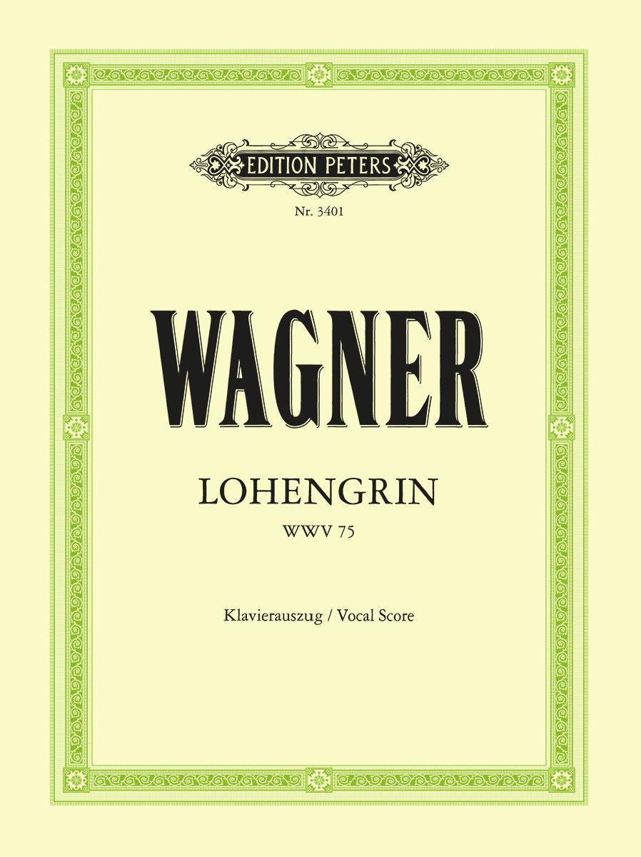 Cover: 9790014016067 | Lohengrin (Oper in 3 Akten) WWV 75 | Klavierauszug | Richard Wagner