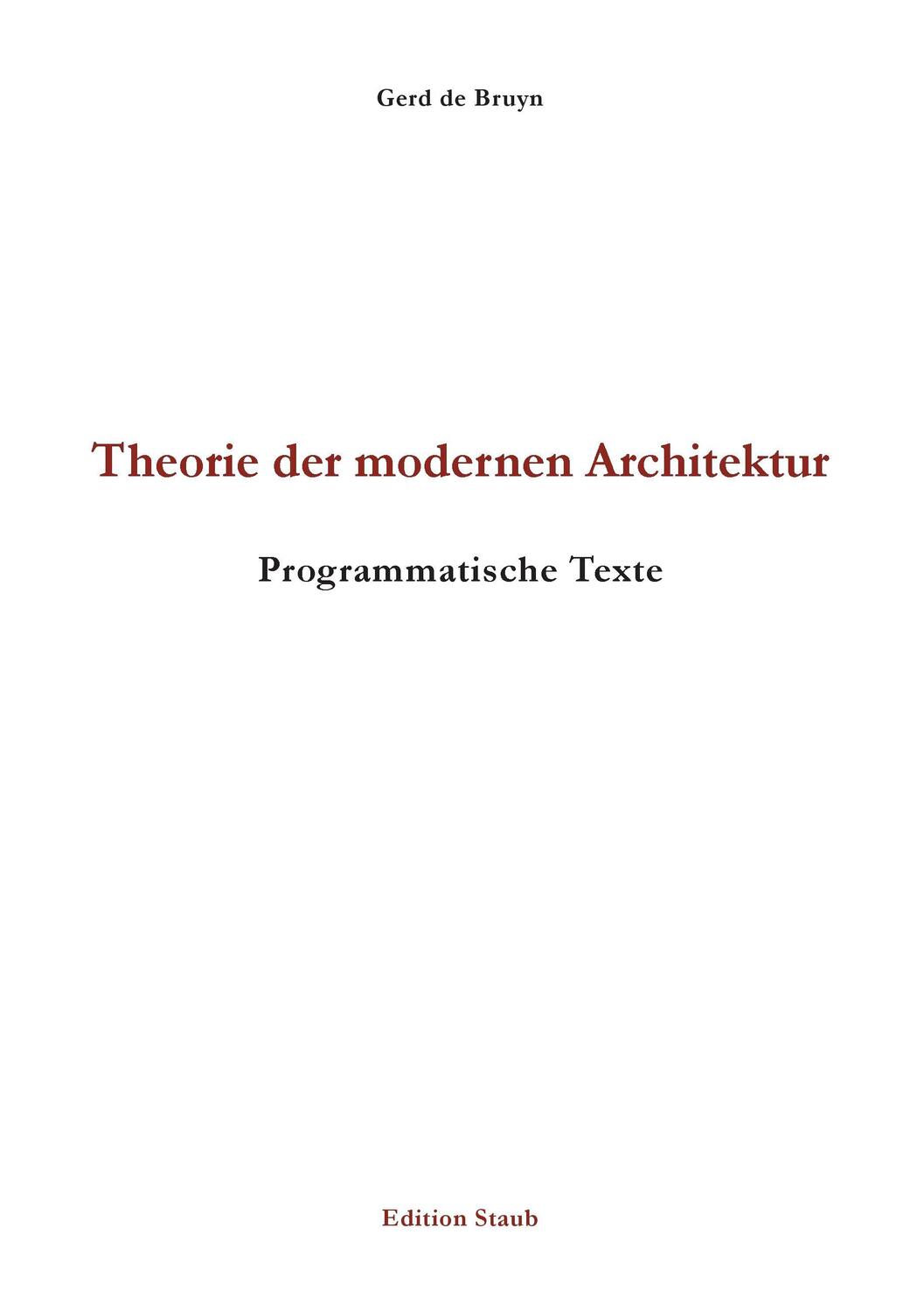 Cover: 9783928249775 | Theorie der modernen Architektur | Programmatische Texte | Bruyn