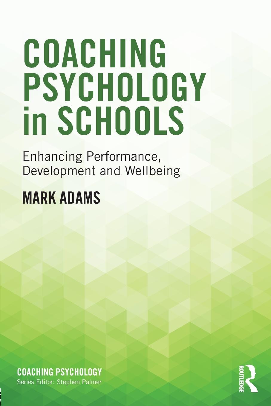 Cover: 9781138776487 | Coaching Psychology in Schools | Mark Adams | Taschenbuch | Englisch