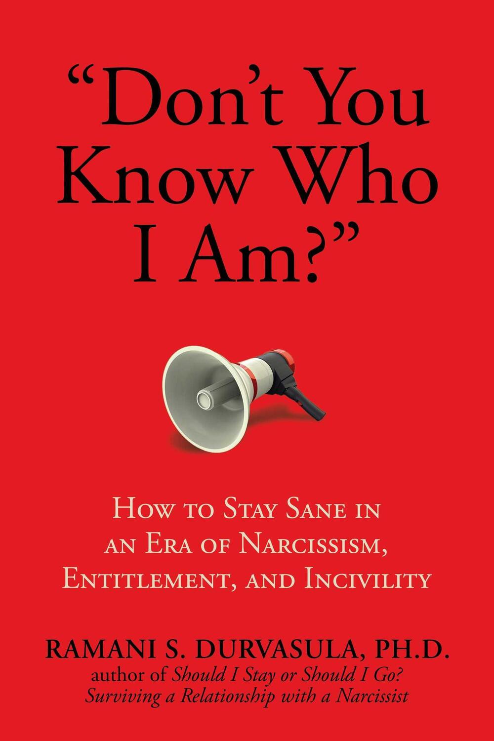 Cover: 9781642933574 | Don't You Know Who I Am? | Ramani S Durvasula Ph D | Taschenbuch