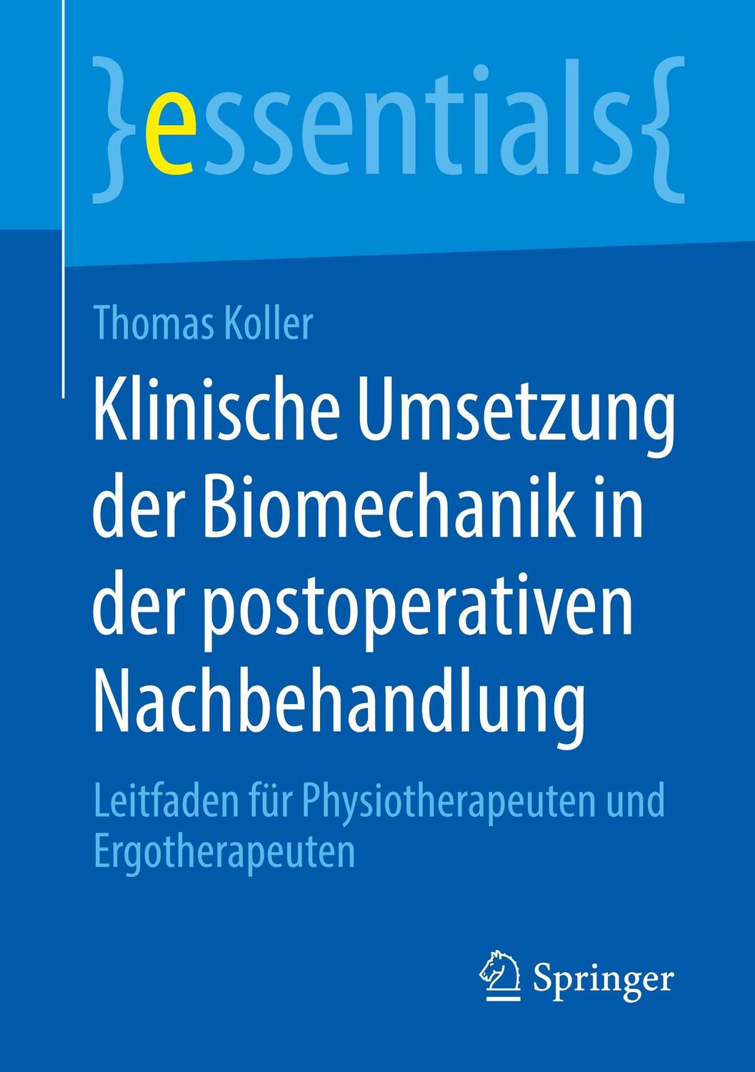 Cover: 9783658279585 | Klinische Umsetzung der Biomechanik in der postoperativen...