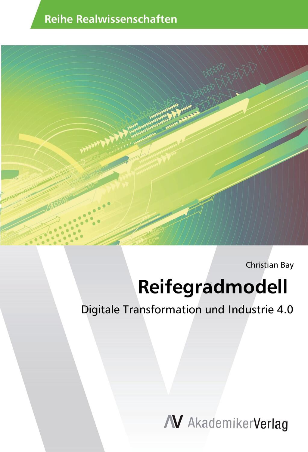 Cover: 9783330505766 | Reifegradmodell | Digitale Transformation und Industrie 4.0 | Bay
