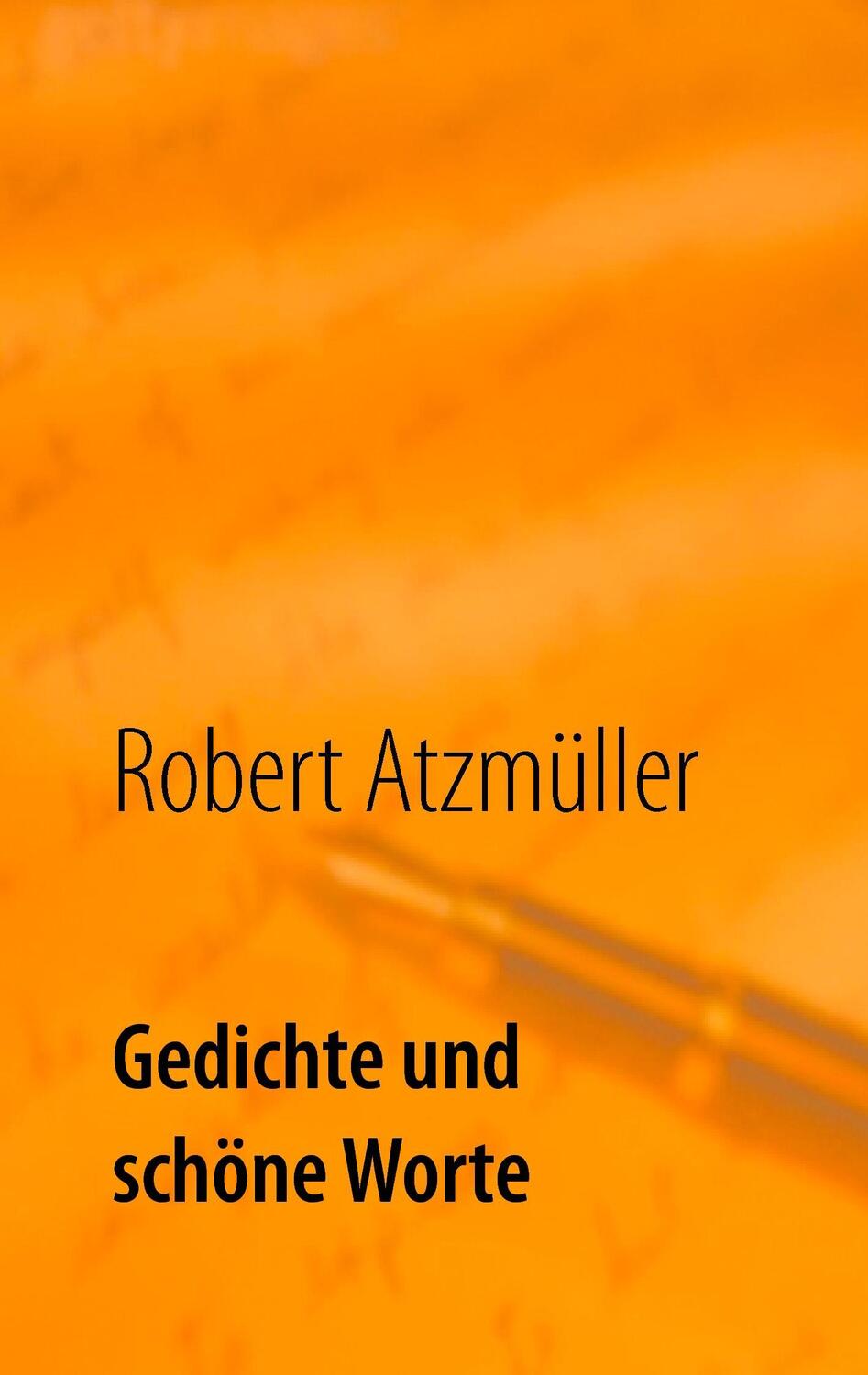 Cover: 9783741264269 | Gedichte und schöne Worte | ... für Menschen mit Flügeln | Atzmüller
