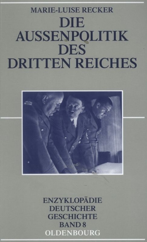 Cover: 9783486591828 | Die Außenpolitik des Dritten Reiches | Marie-Luise Recker | Buch