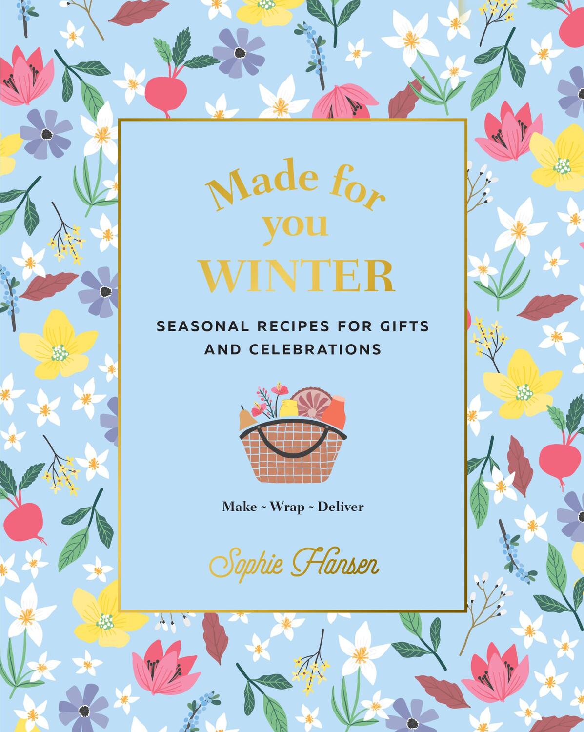 Cover: 9781911632825 | Made for You: Winter | Recipes for Gifts and Celebrations | Hansen