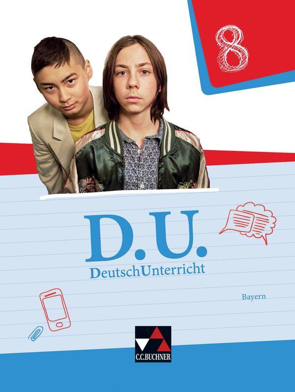 Cover: 9783661110387 | D.U. DeutschUnterricht 8 Lehrbuch Bayern | Ute Egloffstein (u. a.)