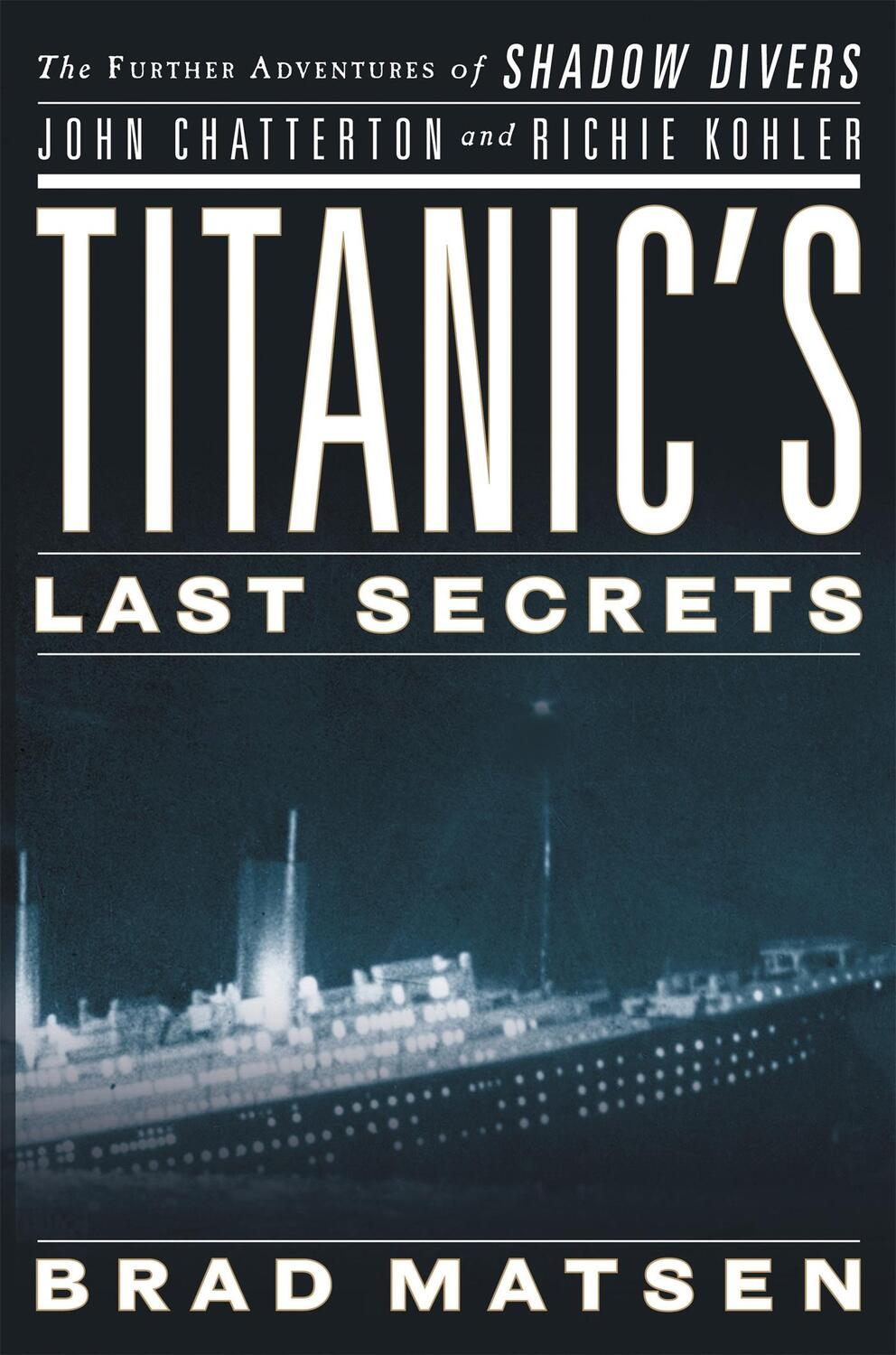 Cover: 9780446582049 | Titanic's Last Secrets | Bradford Matsen | Taschenbuch | Englisch