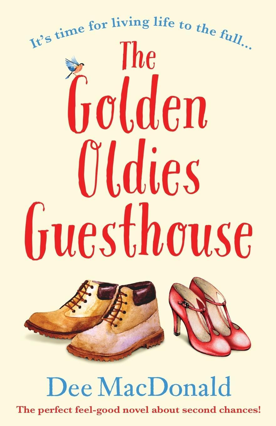 Cover: 9781786817303 | The Golden Oldies Guesthouse: The perfect feel good novel about...