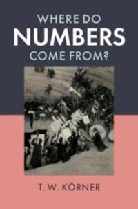 Cover: 9781108738385 | Where Do Numbers Come From? | T. W. Koerner | Taschenbuch | Englisch