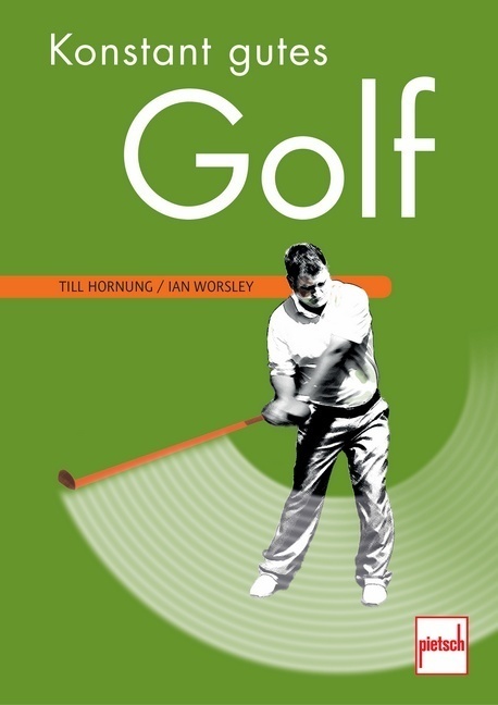 Cover: 9783613507388 | Konstant gutes Golf | Till Hornung (u. a.) | Taschenbuch | 128 S.