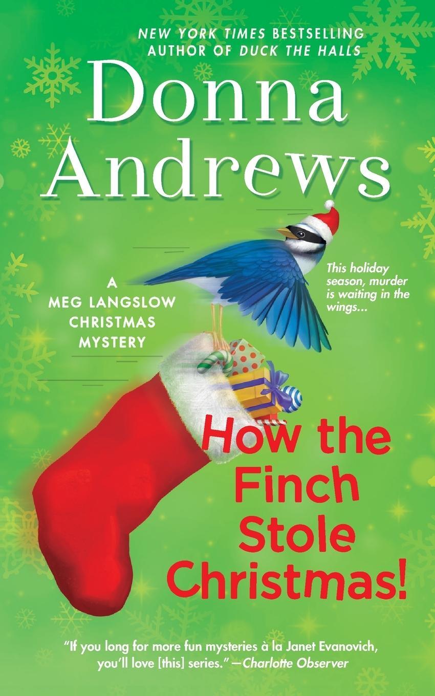 Cover: 9781250827555 | How the Finch Stole Christmas! | Donna Andrews | Taschenbuch | 2018