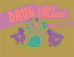 Cover: 9781940184012 | Dave Loves Chickens | Carlos Patino | Buch | Gebunden | Englisch