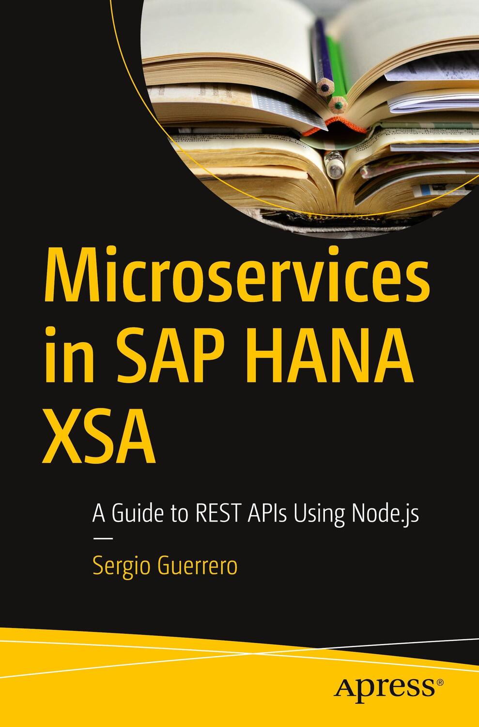 Cover: 9781484261170 | Microservices in SAP HANA XSA | A Guide to REST APIs Using Node.js