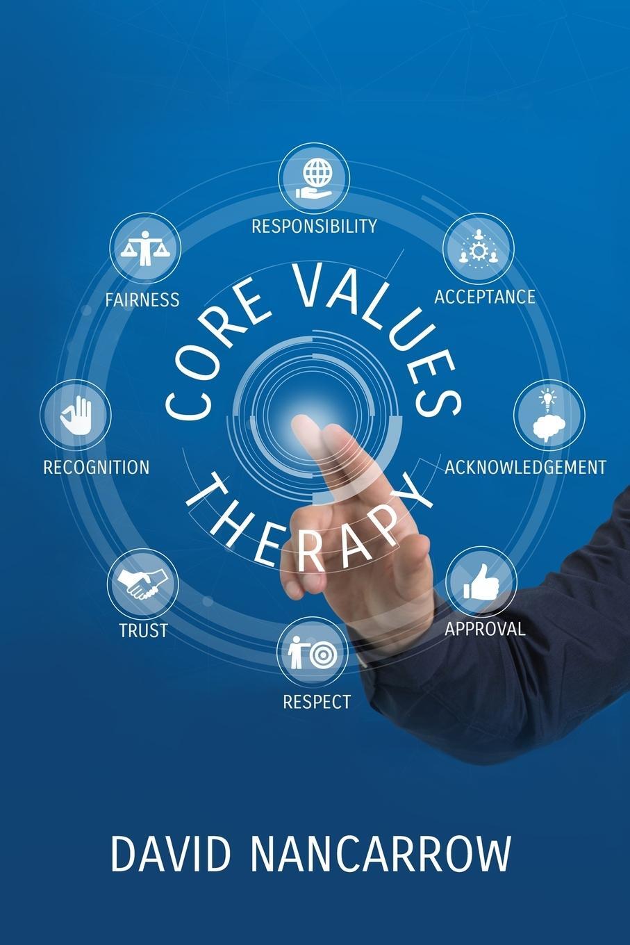 Cover: 9780975785812 | Core Value Therapy | David Andrew Nancarrow | Taschenbuch | 1 | 2019