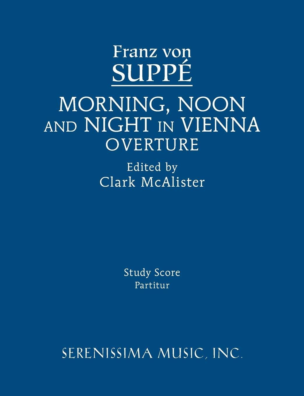 Cover: 9781608741472 | Morning, Noon and Night in Vienna Overture | Study score | Suppe