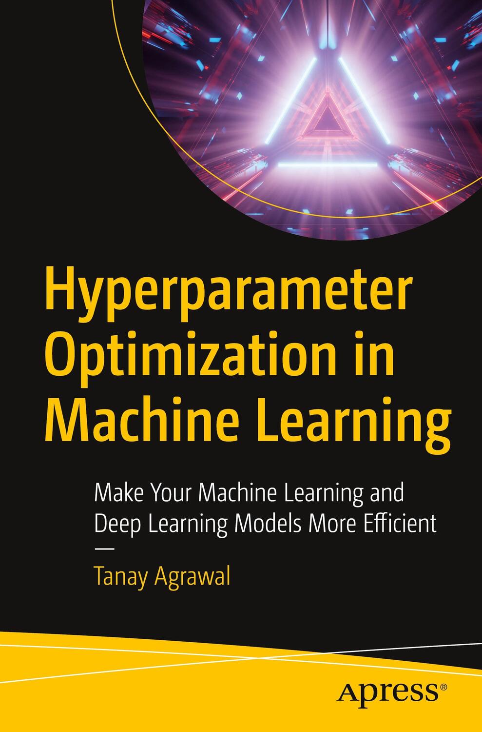 Cover: 9781484265789 | Hyperparameter Optimization in Machine Learning | Tanay Agrawal | Buch