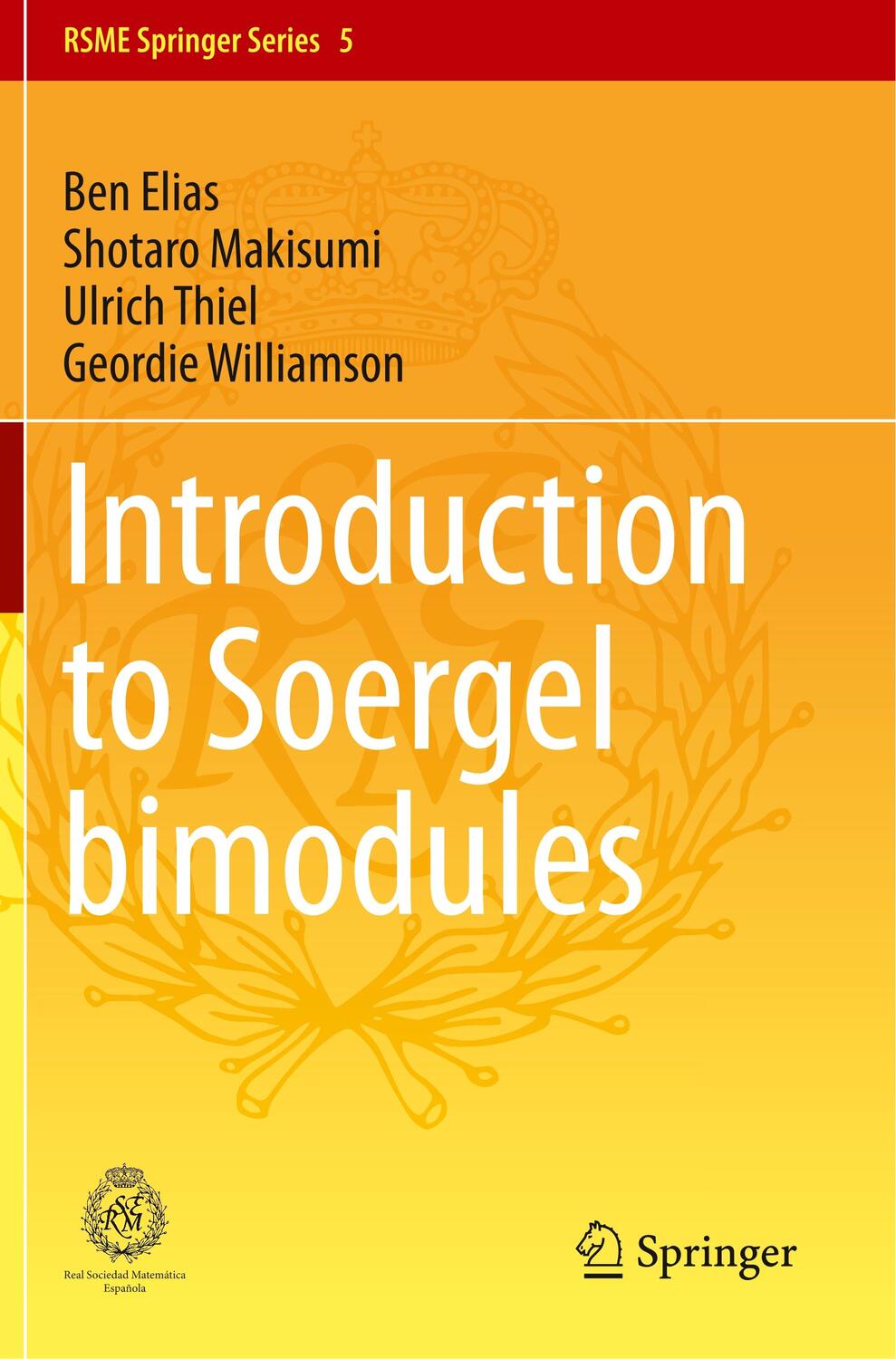 Cover: 9783030488284 | Introduction to Soergel Bimodules | Ben Elias (u. a.) | Taschenbuch
