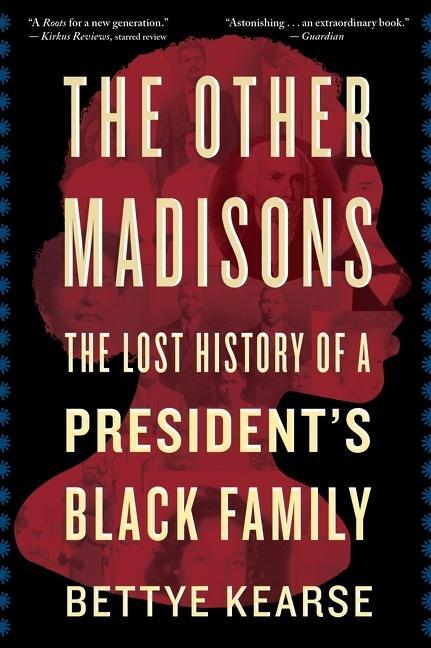 Cover: 9780358505006 | The Other Madisons | The Lost History of a President's Black Family