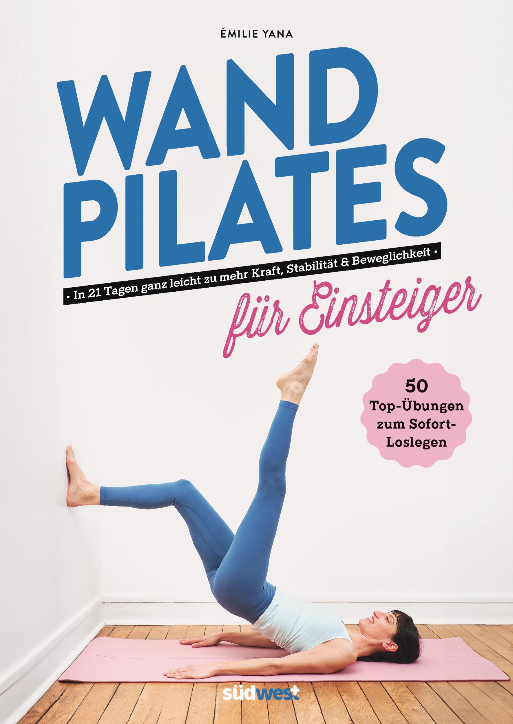 Cover: 9783517103600 | Wand Pilates für Einsteiger | Émilie Yana | Taschenbuch | 128 S.