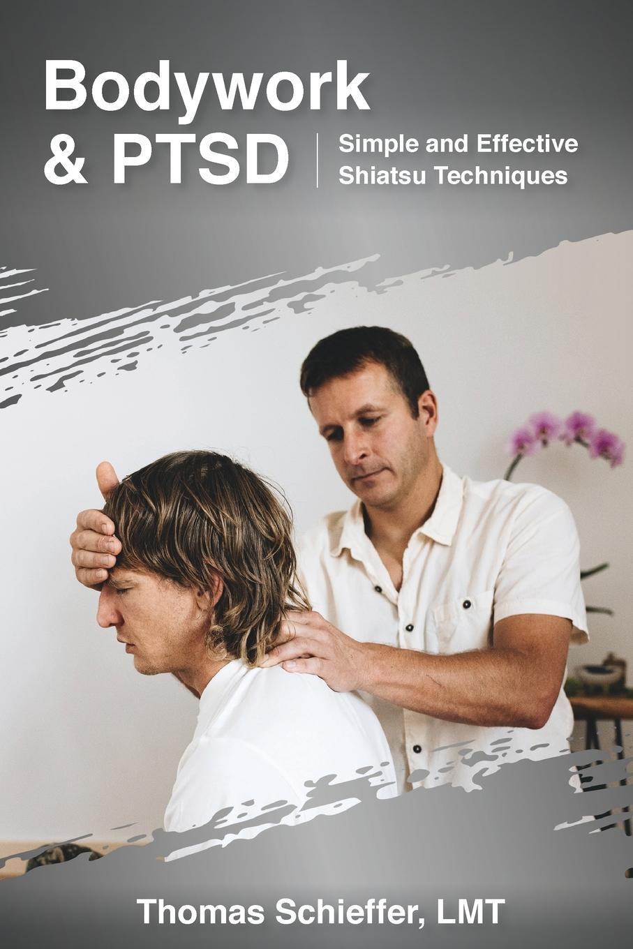 Cover: 9781714938841 | Bodywork and PTSD | Simple and Effective Shiatsu Techniques | Buch