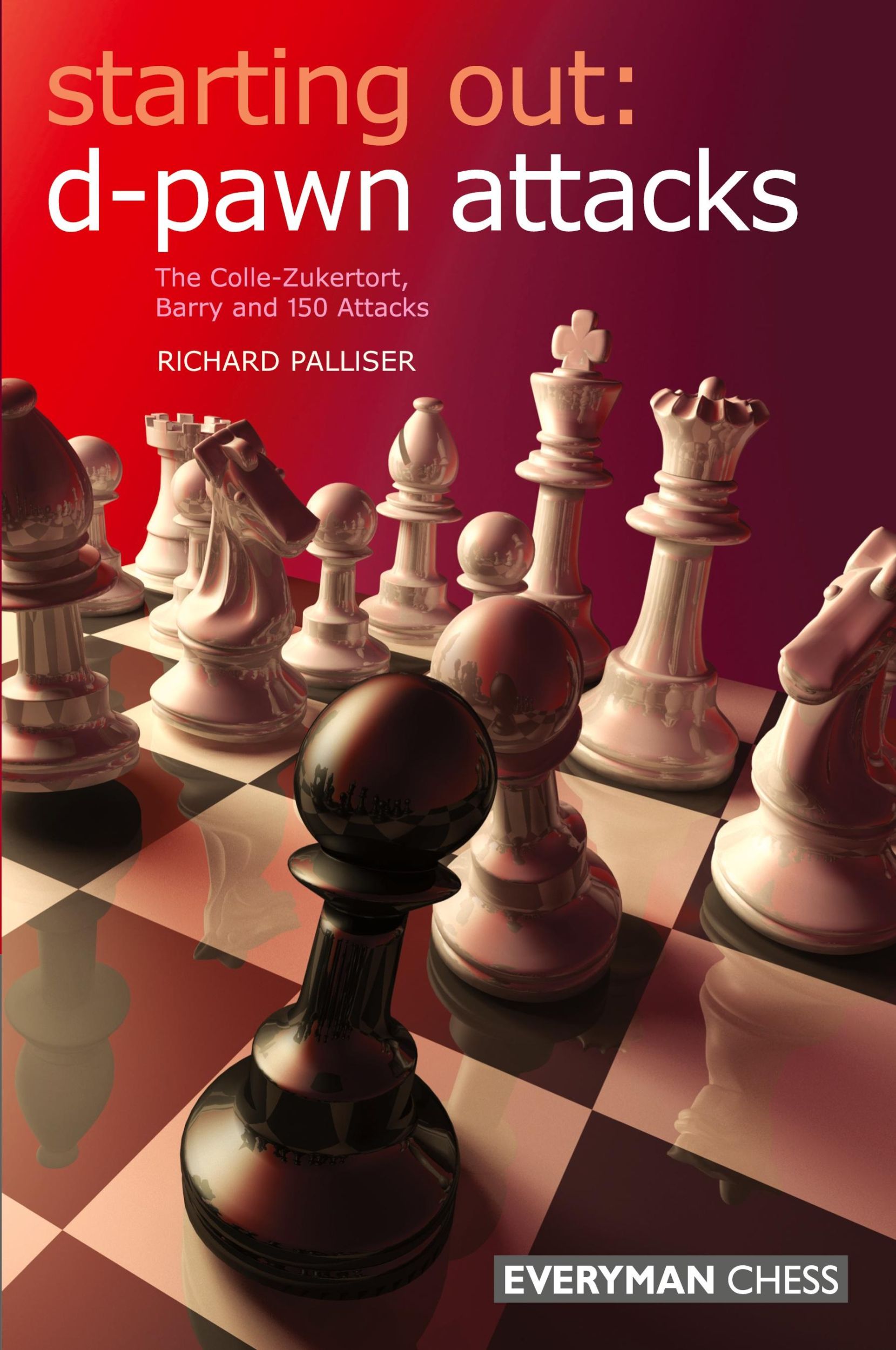 Cover: 9781857445787 | Starting Out | d-Pawn Attacks | Richard Palliser | Taschenbuch | 2010