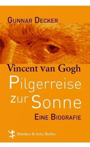 Cover: 9783882217476 | Vincent van Gogh | Eine Biografie | Gunnar Decker | Buch | 352 S.