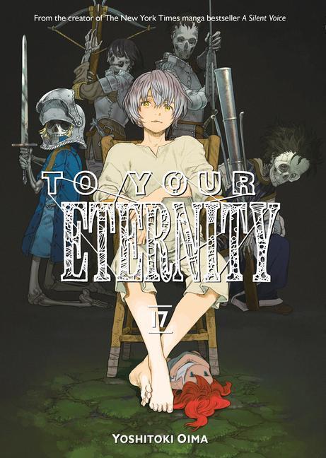 Cover: 9781646514151 | To Your Eternity 17 | Yoshitoki Oima | Taschenbuch | To Your Eternity